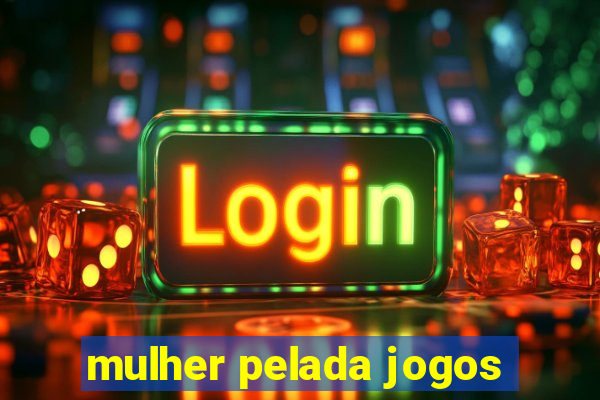 mulher pelada jogos